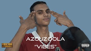 Azouz- Dola I [VIBES SESSION]