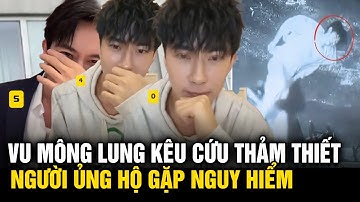 Clip diễn viên Vu Mông Lung kêu cứu thảm thiết trước khi chết; Người ủng hộ anh bị đe dọa tính mạng