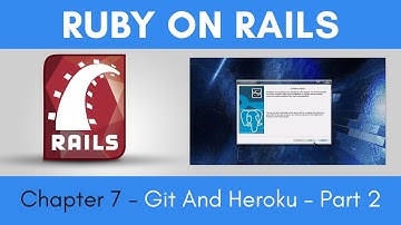Learn Ruby on Rails from Scratch - Chapter 7 - Git And Heroku - Part 2