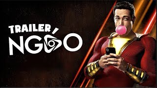 Trailer Ngáo - Shazam! - Siêu Bựa Nhân nhà DC