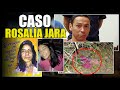 EL TERRIBLE CASO DE ROSALÍA JARA - (RESUELTO) | ElisbethM