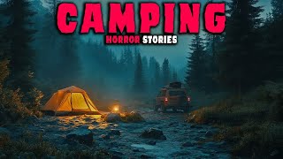 8 NEW Most Disturbing TURE Camping Horror Stories | Episode 03 |