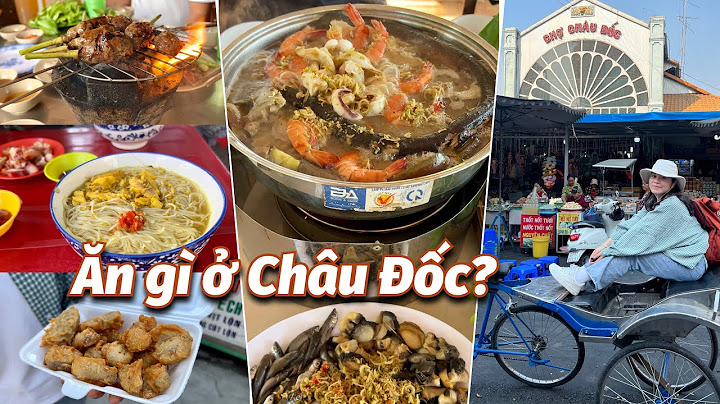 Blog review đồ ăn an giang