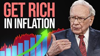 Warren Buffett Reveals How To Prosper During High Inflation