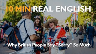 Why British People Say “Sorry” So Much (and What It Really Means)