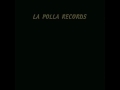 La Polla Records - Baileis