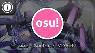 Osu - Nao - Soutaisei Vision Akitoshis Insane Choke