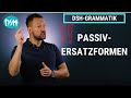 🚀DSH-Grammatik: Passiversatzformen