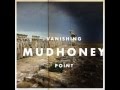 Mudhoney - Vanishing Point - 2013 Album Preview