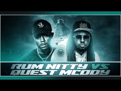 Rum Nitty vs Quest MCODY