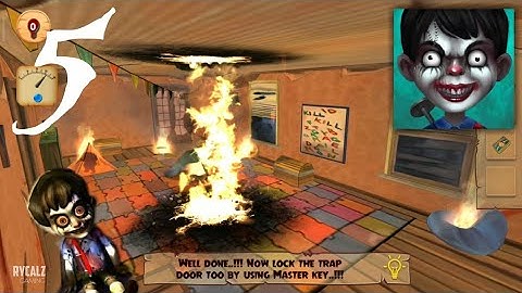 Scary Child (Final Level) Horror Game - Gameplay Walkthrough Part 5