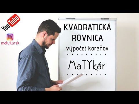 Video: Sú korene kvadratickej rovnice?