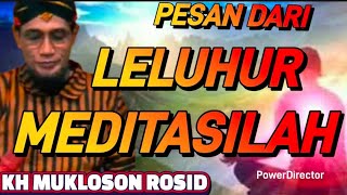 Download Lagu MEDITASI/KHOLWAT PESAN LELUHUR, ILMU SEJATI/TAUHID.KH MUKLOSON ROSID MP3 Download Lagu MEDITASI/KHOLWAT PESAN LELUHUR, ILMU SEJATI/TAUHID.KH MUKLOSON ROSID MP3
