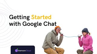 Getting started with Chat in Google Workspace Wealth