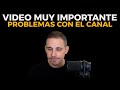 Muy importante sobre la situacin del canal