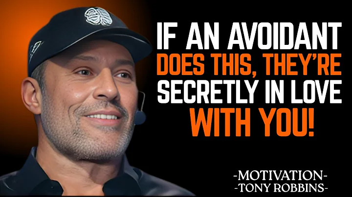 If an Avoidant Does THIS, They’re Secretly in Love With You" | Tony Robbins Motivational Speech