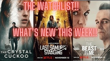 The Watchlist!! We review The Beast in Me, Malice, The Last Samurai Standing and more!