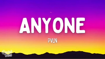 PVLN - Anyone (Lyrics)
