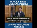 Trudeau Giving Prisoners Needles