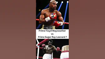 Prime Floyd Mayweather vs Prime Sugar Ray Leonard: Who Wins The Fight thumbnail