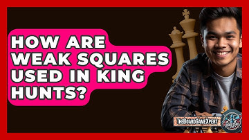 How Are Weak Squares Used In King Hunts? - The Board Game Xpert
