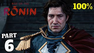 Rise of the Ronin 100% Walkthrough Full Gameplay Part 6 - All Collectibles & Achievement