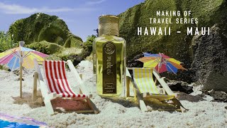 Making of Motif Olfactif Hawaii - Maui