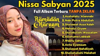 Download Lagu NISSA SABYAN FULL ALBUM 2025 - ASSHOLATU 'ALANNABI, ALLAH KARIM,SHOLAWAT NABI MERDU TERBARU NO IKLAN MP3