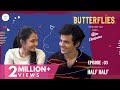 Butterflies s2 ep  3  half half  ttt web series  ft virti vaghani  darsheel safary