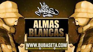 Video voorbeeld van "Almas Blancas - Bubaseta - El Mundo de las Maravillas"