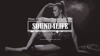 Alisan Aslan - Come Close (Original Mix) Resimi