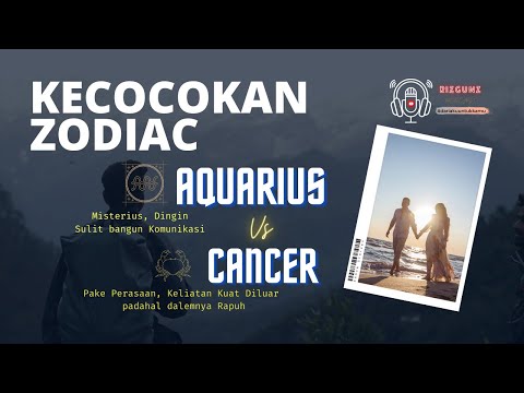 Video: Adakah kanser dan aquarius serasi?