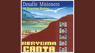 Miniatura del video "Kerygma Canta - La Vivencia Misionera"