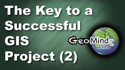 The Second Key to a Successful GIS Project