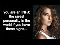 You are an INFJ: the rarest personality in the world if you have these signs...