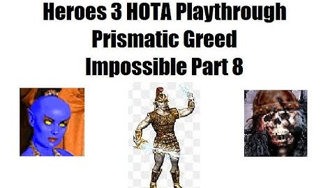 Heroes 3 HOTA Playthrough: Prismatic Greed (Impossible) Part 8