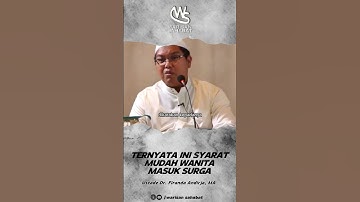 TERNYATA INI SYARAT MUDAH WANITA JIKA INGIN MASUK SURGA - UST. DR. FIRANDA ANDIRJA, MA #surga #reels