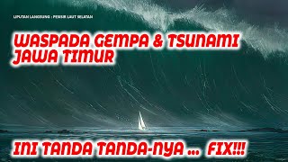 GEMPAR !! Potensi Gempa 8,7 SR & Tsunami 29 M di Jawa Timur, Ini Tanggapan WargaPesisir Laut Selatan