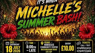Michelle’s Summer Bash 18 July 2026 | Soca • Reggae • Dancehall • Good Vibes All Night