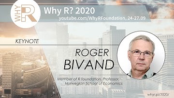 Why R? 2020 Keynote - Roger Bivand - Applied Spatial Data Analysis with R: retrospect and prospect