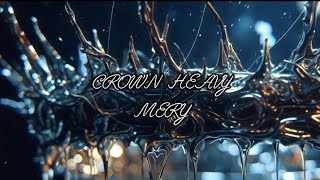 MERY - Crown Heavy (Lyrics Video) (Visualizer) 
