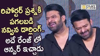 Prabhas Shocked and gives a Hilarious Laugh to Reporter's Question @Saaho Press Meet
