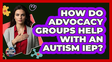How Do Advocacy Groups Help With An Autism IEP? - Answers About Autism