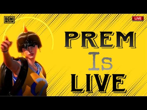 Prem Gaming is live (D7) - YouTube
