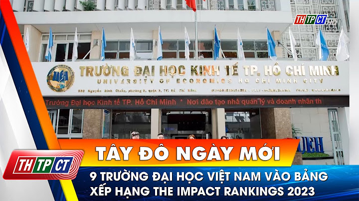 Top trường đại học việt nam xếp loại quốc tế năm 2024