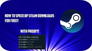 How To Speed Up Steam Downloads For Free100% Working With Proof