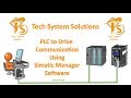 PLC to Drive communication using Simatic manager software l Simatic manager l Siemens