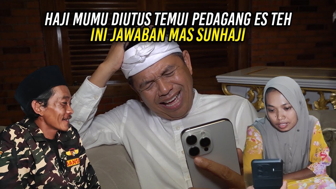 HAJI MUMU DIUTUS TEMUI PEDAGANG ES TEH | INI JAWABAN MAS SUNHAJI SAAT DITANYA KDM
