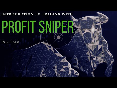 Profit Sniper Introduction to trading Part 3