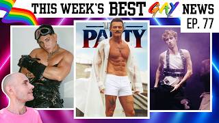 Gay news making headlines this week you MUST SEE! [Ep. 77]